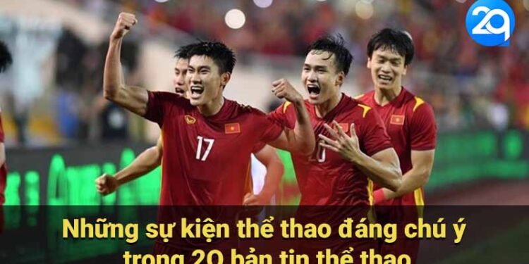 2Q Bản tin Thể thao: Tin tức nóng hổi, tổng quan thị trường 4 2q ban tin the thao 2