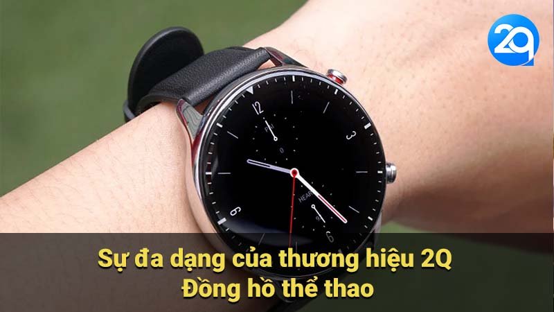 Sự đa dạng của thương hiệu 2Q Đồng hồ thể thao
