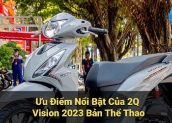 2Q Vision 2023 Bản Thể Thao: Phong Cách Đẳng Cấp, Trẻ Trung 2 2q vision 2023 ban the thao 2