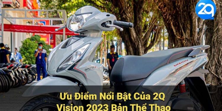 2Q Vision 2023 Bản Thể Thao: Phong Cách Đẳng Cấp, Trẻ Trung 4 2q vision 2023 ban the thao 2