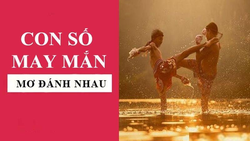 Nằm Mơ Thấy Đánh Nhau Trong Xổ Số: Điềm Báo Gì? 7 Bài học từ việc mơ thấy đánh nhau trong xổ số