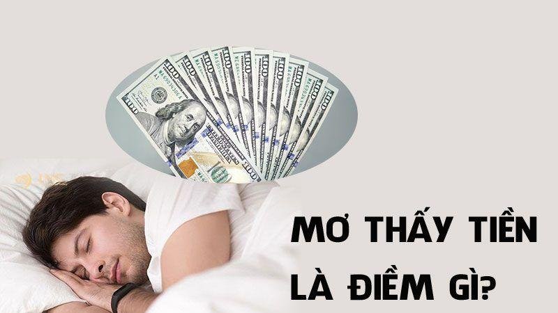 Giới thiệu về việc Nằm Mơ Thấy Tiền