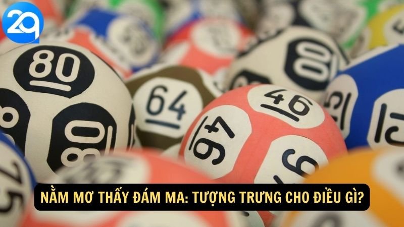 Nằm Mơ Thấy Đám Ma: Tượng trưng cho điều gì?