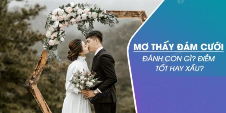 Nằm Mơ Thấy Đám Cưới Trong Xổ Số: Dấu Hiệu Gì? 4 image 98