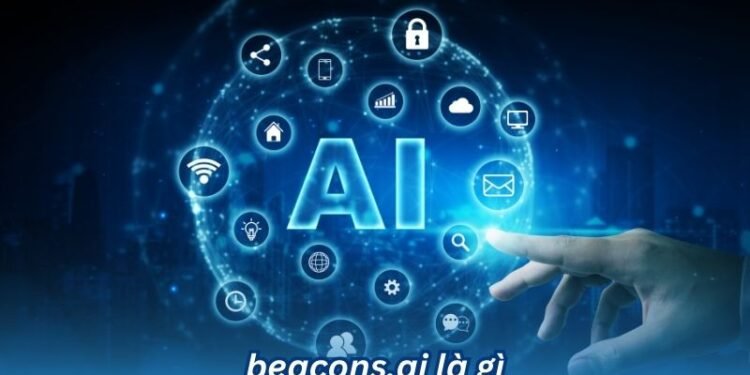 beacons ai la gi 1