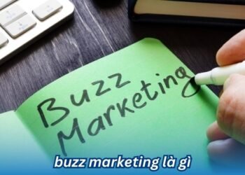 buzz marketing la gi