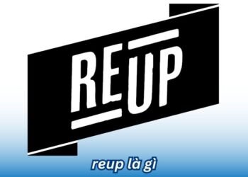 Reup là gì? 10 reup la gi 1