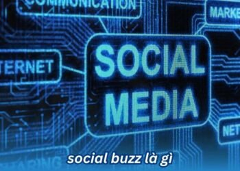 Social Buzz là gì? 2 social buzz la gi 1