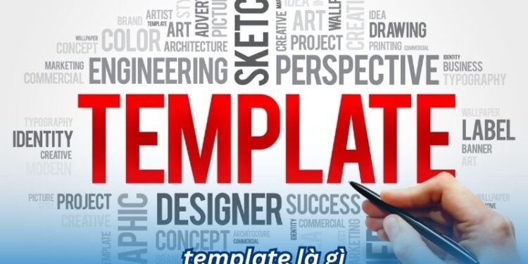 Template là gì? 2 template la gi 1