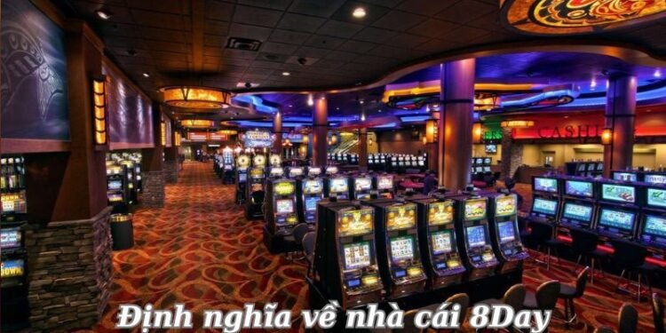 Nhà cái 8Day: Nhà cái uy tín, khuyến mãi đặc biệt dành riêng cho bạn 2 dinh-nghia-ve-nha-cai-8day