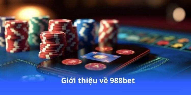988bet - Thế giới cá cược đỉnh cao trong tầm tay 2 gioi-thieu-ve-988bet