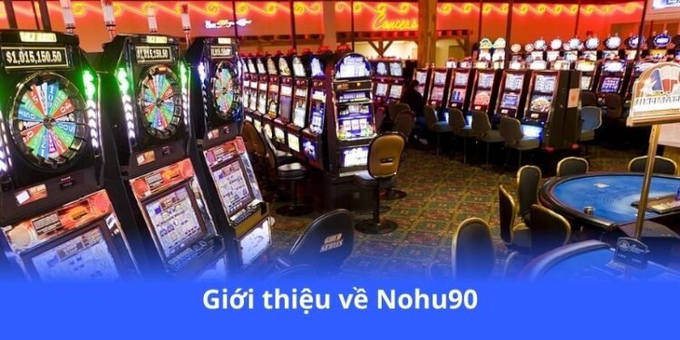 Nohu90 - Trải nghiệm cá cược chuyên nghiệp 2 gioi-thieu-ve-nohu90