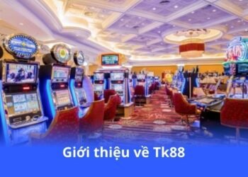 gioi-thieu-ve-tk88